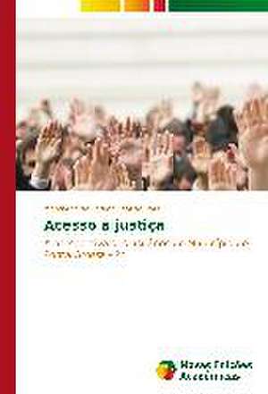 Acesso à justiça de Marcialina de Fátima Leal do Valle