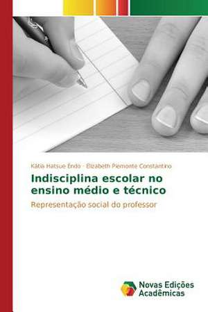 Indisciplina Escolar No Ensino Medio E Tecnico: Conhecimento E Atitude DOS Obstetras No Trabalho de Parto de Kátia Hatsue Endo