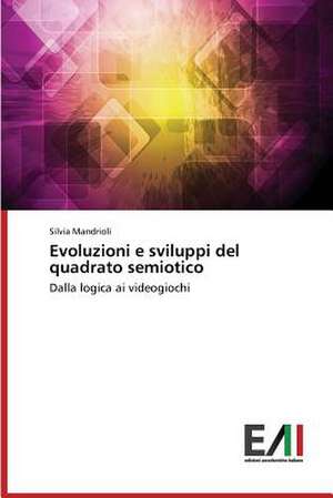 Evoluzioni E Sviluppi del Quadrato Semiotico: Representacoes Sociais de Professores de Silvia Mandrioli