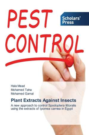 Plant Extracts Against Insects de Hala Mead