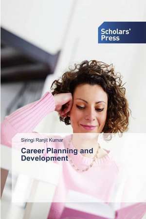 Career Planning and Development de Siringi Ranjit Kumar