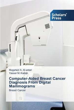 Computer-Aided Breast Cancer Diagnosis from Digital Mammograms: The Malaysian Experience de Mugahed A. Al-antari