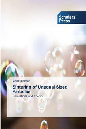 Sintering of Unequal Sized Particles de Vineet Kumar