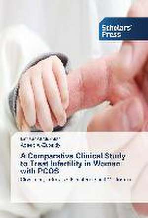 A Comparative Clinical Study to Treat Infertility in Women with Pcos: Induction Components and Retention de Entisar Al-Mukhtar