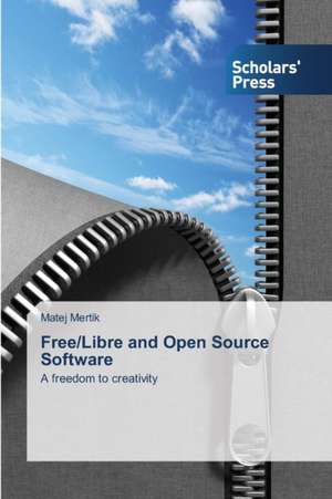 Free/Libre and Open Source Software