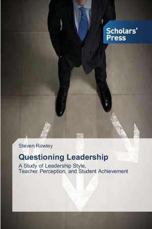 Questioning Leadership de Steven Rowley