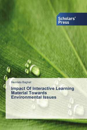 Impact Of Interactive Learning Material Towards Environmental Issues de Hemlata Baghel