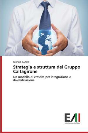 Strategia E Struttura del Gruppo Caltagirone