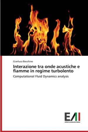 Interazione Tra Onde Acustiche E Fiamme in Regime Turbolento: Allevamento Di Specie Ittiche Per La Produzione Di Ortaggi de Gianluca Bocchino