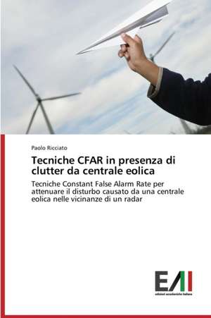 Tecniche Cfar in Presenza Di Clutter Da Centrale Eolica: Studio del Processo Di Assistenza AI Prm de Paolo Ricciato