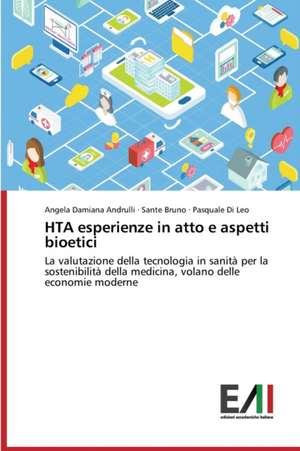 Hta Esperienze in Atto E Aspetti Bioetici: Studio del Processo Di Assistenza AI Prm de Angela Damiana Andrulli