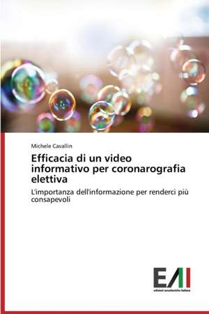 Efficacia Di Un Video Informativo Per Coronarografia Elettiva: Analytical Measurements and Models de Michele Cavallin