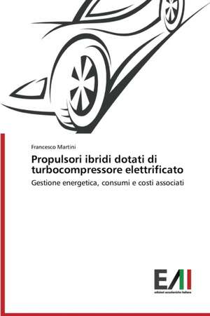 Propulsori Ibridi Dotati Di Turbocompressore Elettrificato