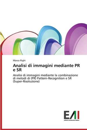 Analisi Di Immagini Mediante PR E Sr: Analytical Measurements and Models de Marco Righi