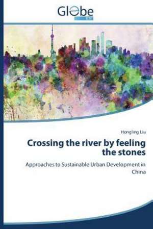 Crossing the River by Feeling the Stones: Distanza E...Desiderio Di Percorrerla de Hongling Liu