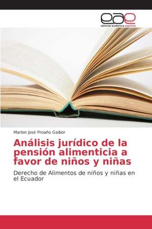 Analisis Juridico de La Pension Alimenticia a Favor de Ninos y Ninas