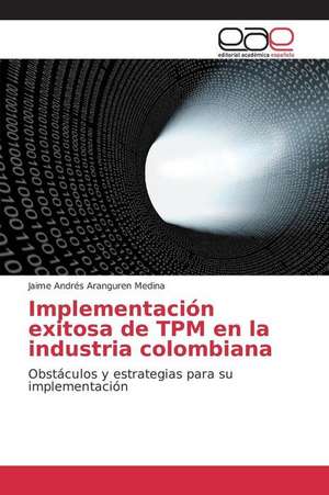 Implementacion Exitosa de TPM En La Industria Colombiana