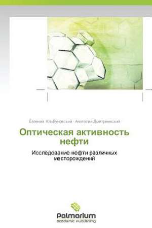 Opticheskaya Aktivnost' Nefti: Estrategia Metodologica-Formacion Politico Ideologica de Evgeniy Klabunovskiy