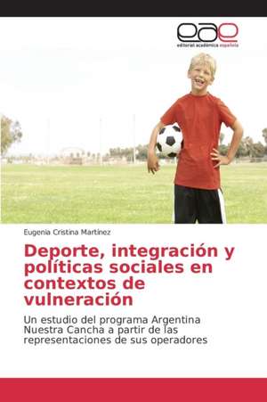 DePorte, Integracion y Politicas Sociales En Contextos de Vulneracion