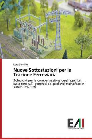 Nuove Sottostazioni Per La Trazione Ferroviaria: El Gran Viaje En El Aula de Luca Santillo