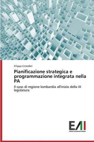 Pianificazione Strategica E Programmazione Integrata Nella Pa: Salahi, Gul U Bulbul - II de Filippo Cristoferi