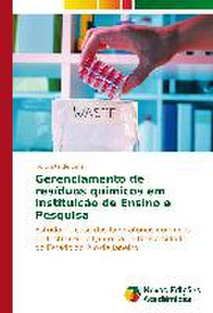 Gerenciamento de Residuos Quimicos Em Instituicao de Ensino E Pesquisa: Aplicacao Do Teorema de Coase de Ivo Costa de Lima