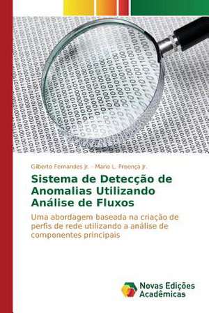 Sistema de Deteccao de Anomalias Utilizando Analise de Fluxos: O Caso de Joao Camara/RN de Gilberto Fernandes Jr.