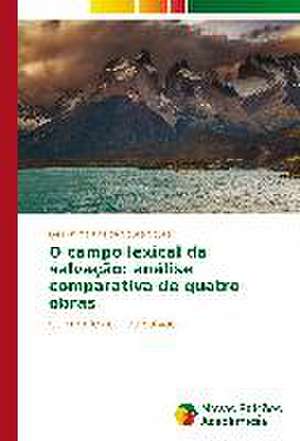 O Campo Lexical Da Salvacao: Analise Comparativa de Quatro Obras de Gelson Martins de Souza Souza