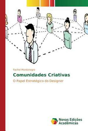 Comunidades Criativas de Rachel Montenegro