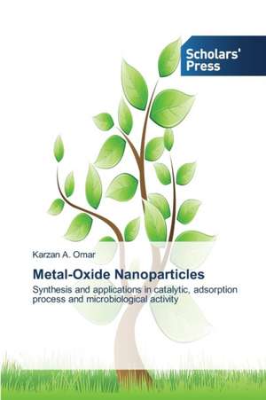 Metal-Oxide Nanoparticles de Karzan A. Omar