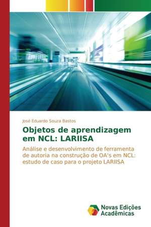 Objetos de Aprendizagem Em Ncl: Lariisa de José Eduardo Souza Bastos