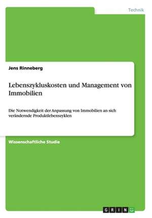 Lebenszykluskosten und Management von Immobilien de Jens Rinneberg