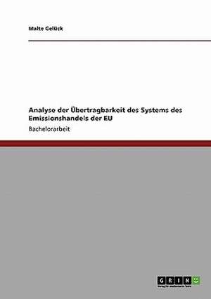 Analyse der Übertragbarkeit des Systems des Emissionshandels der EU de Malte Gelück