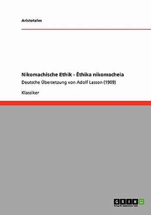 Nikomachische Ethik - Êthika nikomacheia de Aristoteles