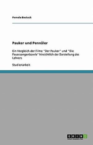 Pauker und Pennäler de Pamela Bastuck