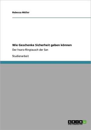 Wie Geschenke Sicherheit geben können de Rebecca Müller