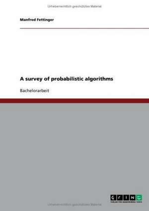 A survey of probabilistic algorithms de Manfred Fettinger