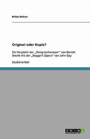 Original oder Kopie? de Britta Wehen