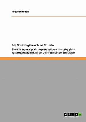 Die Soziologie und das Soziale de Holger Michaelis