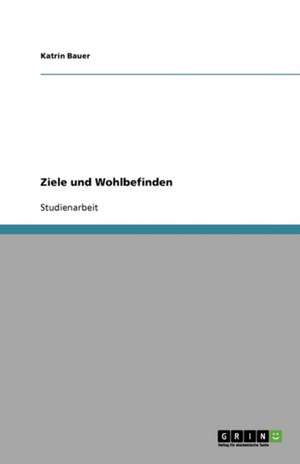 Ziele und Wohlbefinden de Katrin Bauer