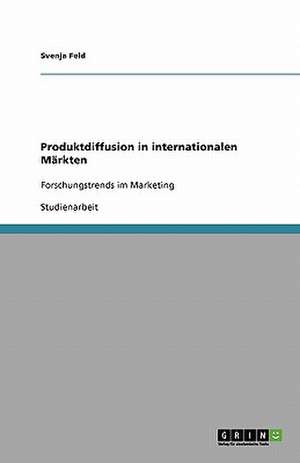 Produktdiffusion in internationalen Märkten de Svenja Feld