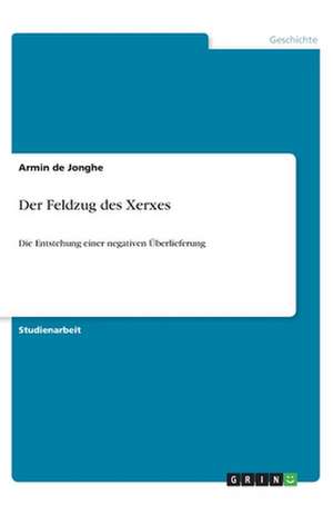 Der Feldzug des Xerxes de Armin de Jonghe