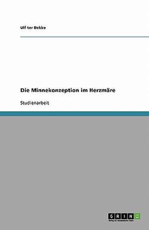 Die Minnekonzeption im Herzmäre de Ulf ter Bekke