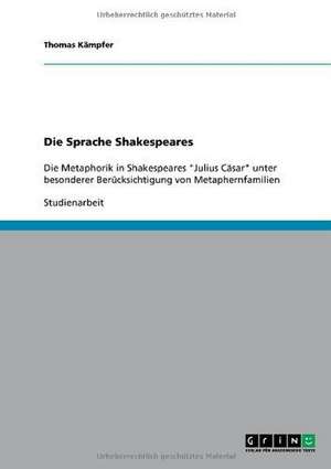 Die Sprache Shakespeares de Thomas Kämpfer