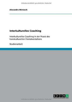 Interkulturelles Coaching de Alexandra Mietusch