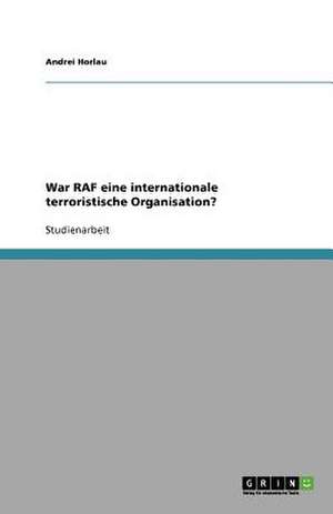 War RAF eine internationale terroristische Organisation? de Andrei Horlau