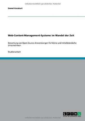 Web-Content-Management-Systeme im Wandel der Zeit de Demet Kocakurt