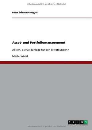 Asset- und Portfoliomanagement de Peter Schwarzenegger