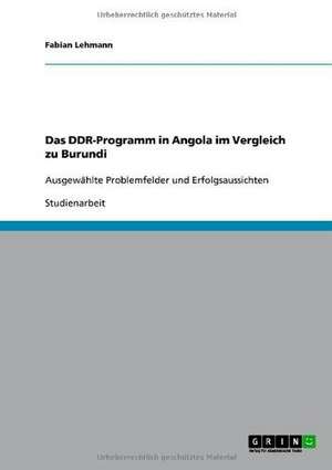 Das DDR-Programm in Angola im Vergleich zu Burundi de Fabian Lehmann