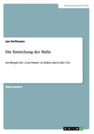 Die Entstehung der Mafia de Jan Hoffmann